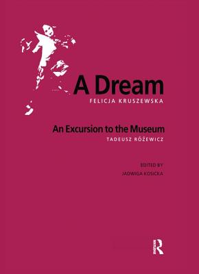 A Dream - Kruszewska, Felicja, and Kosicka, Jadwiga (Editor)