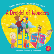 A Dreidel of Wonders: A whimsical Hanukkah story with a twist for kids Ages 3-8