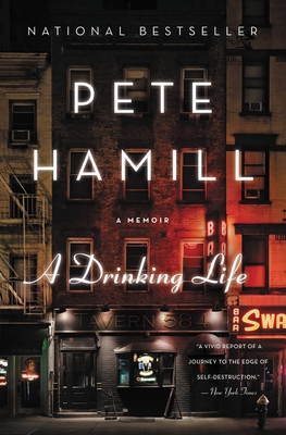 A Drinking Life: A Memoir - Hamill, Pete, Mr.