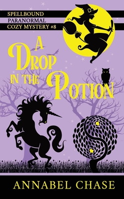 A Drop in the Potion - Chase, Annabel
