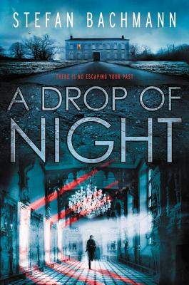 A Drop of Night - Bachmann, Stefan