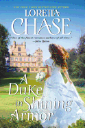 A Duke in Shining Armor: A Difficult Dukes Novel