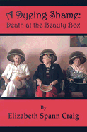 A Dyeing Shame: Death at the Beauty Box