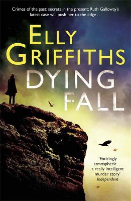 A Dying Fall: A spooky, gripping read for Halloween (Dr Ruth Galloway Mysteries 5) - Griffiths, Elly
