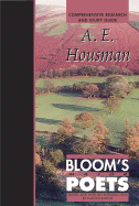 A. E. Housman (Bloom's Major Poets)