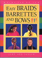 A Easy Braids, Barrettes and B