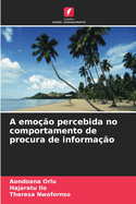 A emo??o percebida no comportamento de procura de informa??o