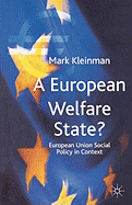 A European Welfare State?: European Union Social Policy in Context