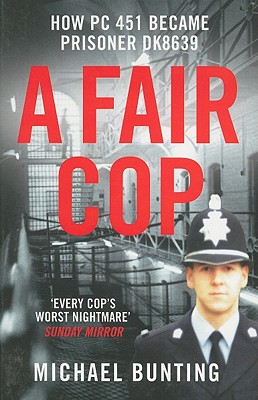 A Fair Cop - Bunting, Michael