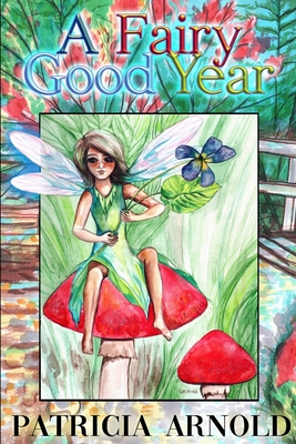 A Fairy Good Year - Arnold, Patricia