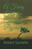 A Fairy Tale for Spiritual Psychology