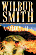 A Falcon Flies - Smith, Wilbur