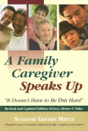 A Family Caregiver Speaks Up: It Doesn't Have to Be This Hard - Mintz, Suzanne Geffen