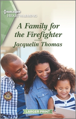 A Family for the Firefighter: A Clean Romance - Thomas, Jacquelin