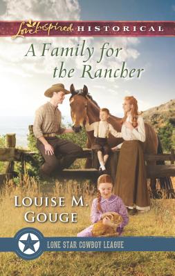A Family for the Rancher - Gouge, Louise M