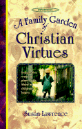 A Family Garden of Christian Virutes