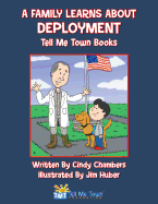 A Family Learns about Deployment: Tell Me Town Books