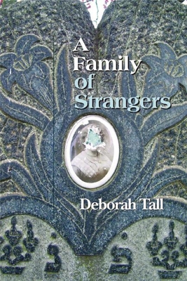 A Family of Strangers - Tall, Deborah, Professor