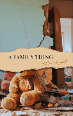 A Family Thing - Elizabeth, Ashley