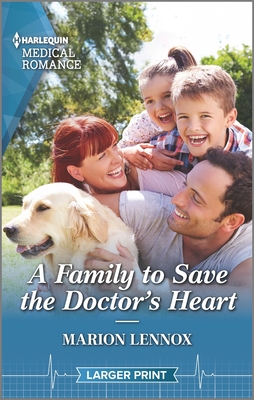 A Family to Save the Doctor's Heart - Lennox, Marion