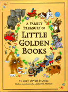 A Family Treasury of Little Golden Books - Buell, Ellen Lewis (Editor), and Marcus, Leonard S (Introduction by)