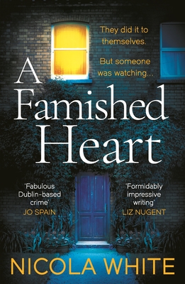A Famished Heart: The Sunday Times Crime Club Star Pick - White, Nicola