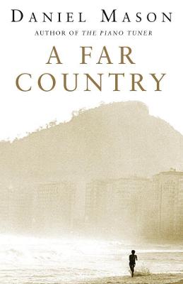 A Far Country - Mason, Daniel