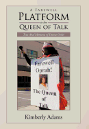 A Farewell Platform to the Queen of Talk: True AHA! Moments of Divine Order