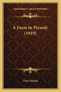 A Farm In Picardy (1919)