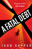 A Fatal Debt - Gapper, John