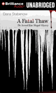 A Fatal Thaw - Stabenow, Dana, and Gavin (Read by)