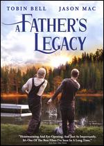 A Father's Legacy - Jason Mac