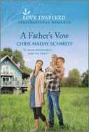 A Father's Vow: An Uplifting Inspirational Romance