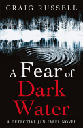 A Fear of Dark Water - Russell, Craig