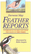 A Feather Reports: A Chronicle of Bird Life from the Pages of 'The Times'