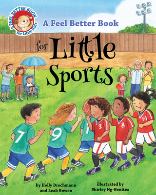 A Feel Better Book for Little Sports - Bowen, Leah, and Brochmann, Holly