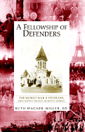 A Fellowship of Defenders