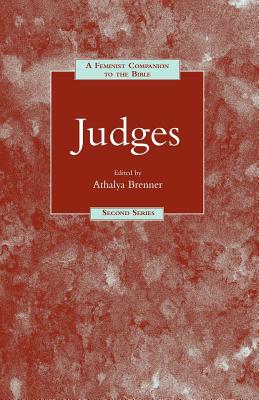 A Feminist Companion to Judges - Brenner-Idan, Athalya (Editor)
