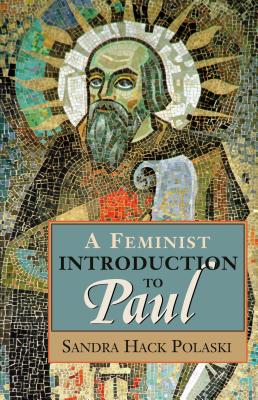 A Feminist Introduction to Paul - Polaski, Sandra Hack
