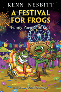 A Festival for Frogs: Funny Poems for Kids