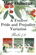 A Festive Pride and Prejudice Variation Books 7-9