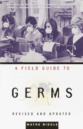 A Field Guide to Germs: Revised and Updated