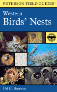 A Field Guide to Western Birds' Nests: Of 520 Species Found Breeding in the United States West of the Missisppi River