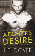 A Fighter's Desire - Part Two: A Gloves Off Prequel Novella
