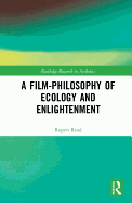 A Film-Philosophy of Ecology and Enlightenment
