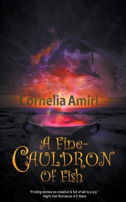 A Fine Cauldron Of Fish - Amiri, Cornelia