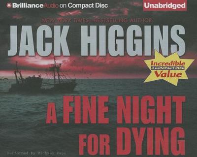 A Fine Night for Dying - Higgins, Jack, and Page, Michael, Dr. (Read by)