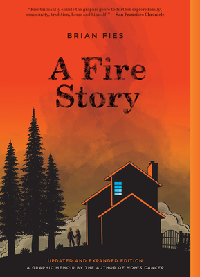 A Fire Story (Updated and Expanded Edition) - Fies, Brian