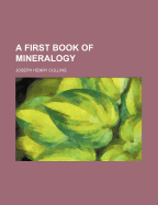 A First Book of Mineralogy