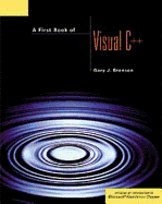 A First Book of Visual C++ - Bronson, Gary J